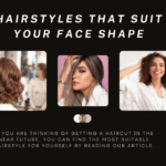Hairstyles for different face shapes
