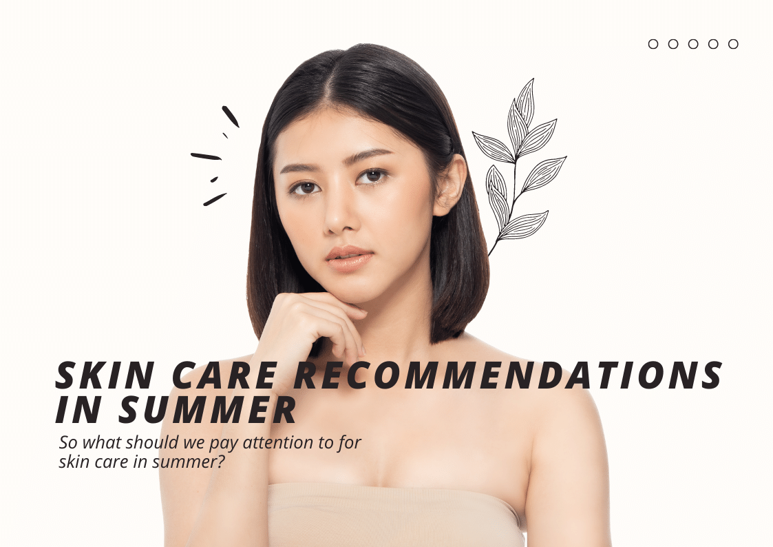 Skin Care Recommendations in Summer