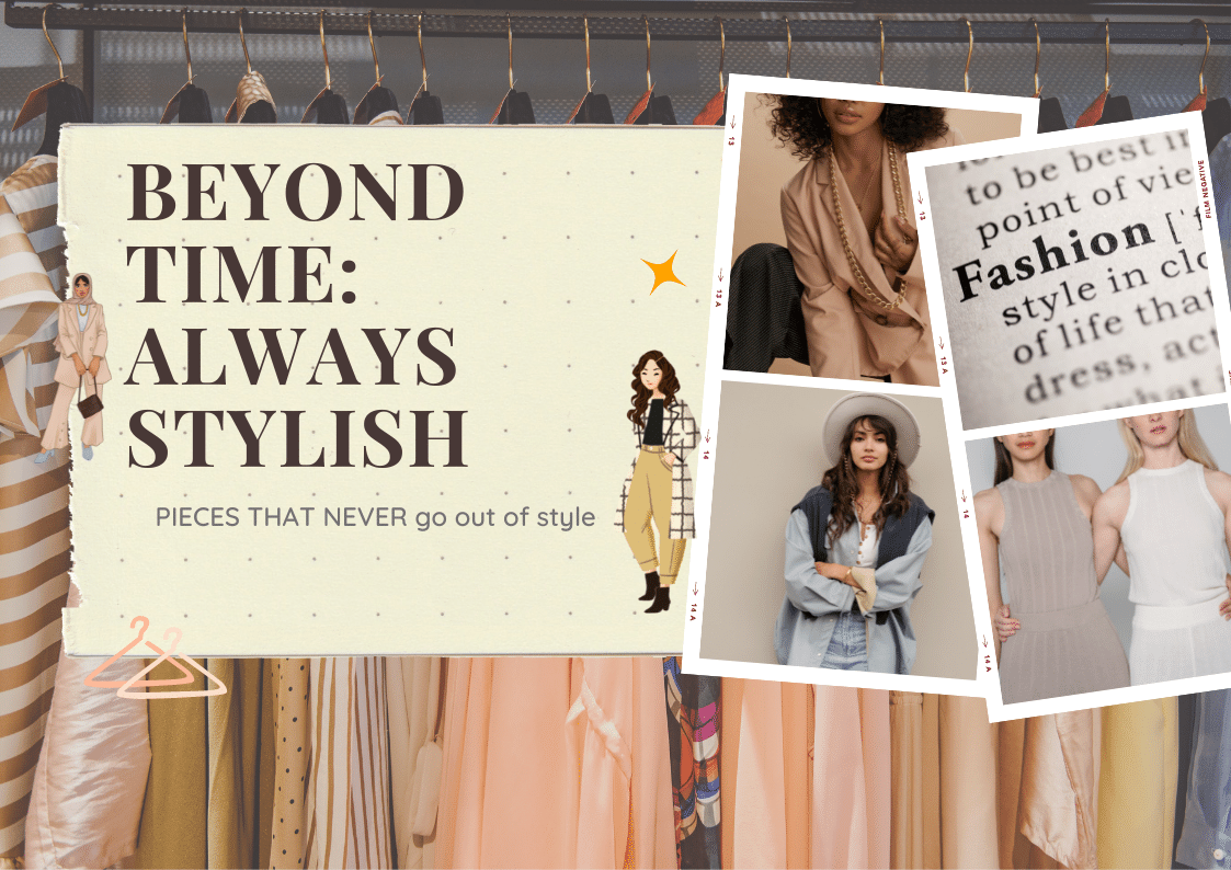 Beyond Time: Always Stylish