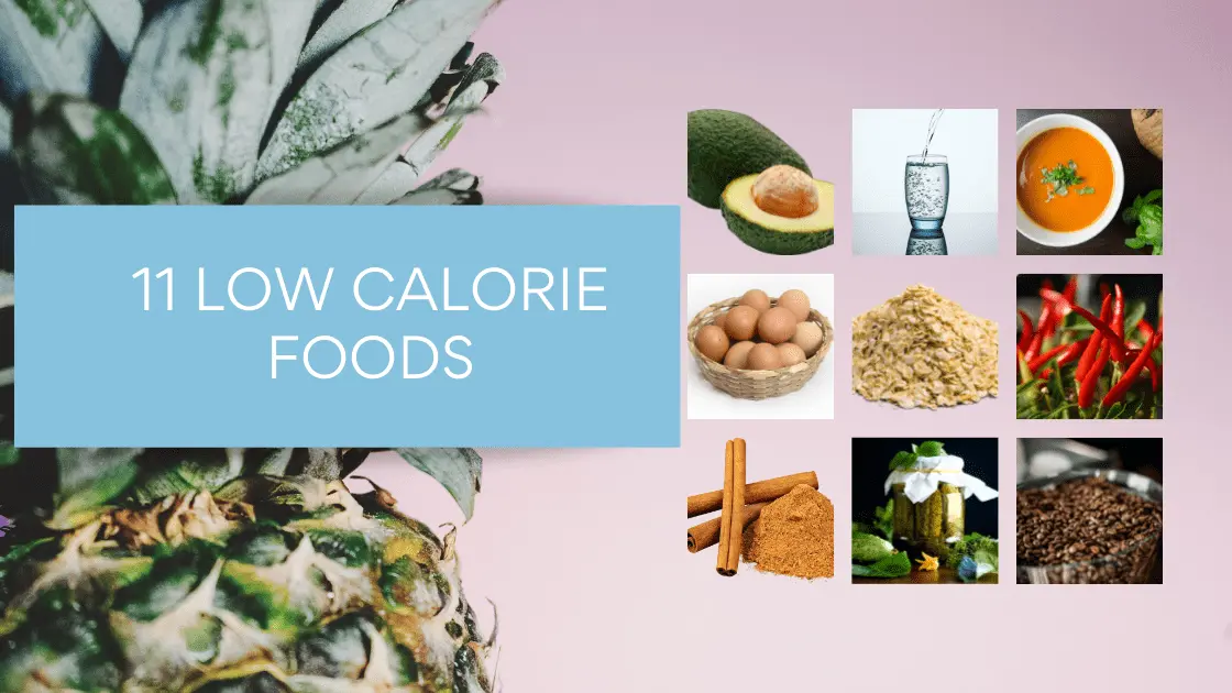 11 Low Calorie Foods