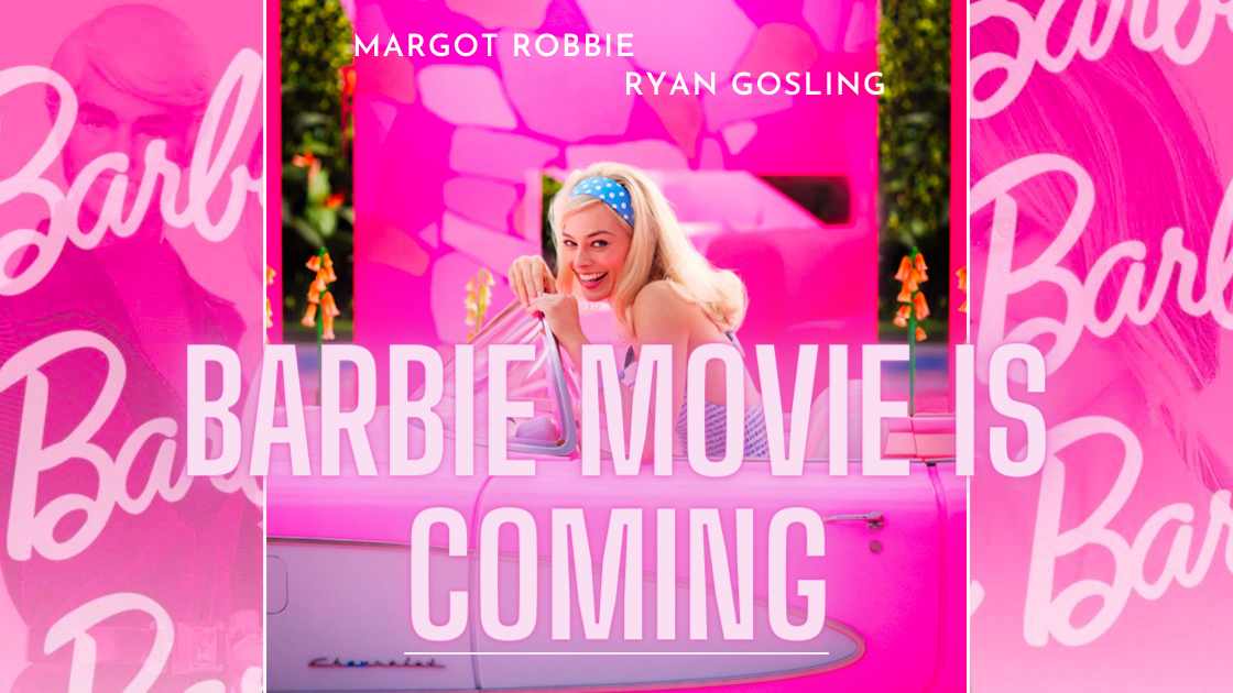 Barbie Movie Vision Date Announced as 2023