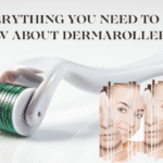 Everything You Need to Know About Dermaroller