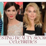 Stunning Beauty Secrets of Celebrities That Will Shock You