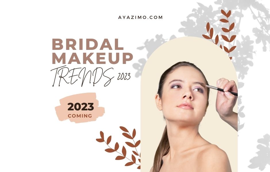 Bridal makeup trends 2023